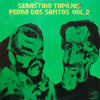 SEBASTIAO TAPAJOS / PEDRO DOS SANTOS VOL.2