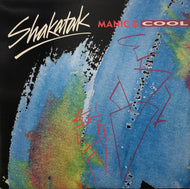 SHAKATAK / MANIC & COOL