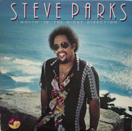 STEVE PARKS / MOVIN' IN THE RIGHT DIRECTION