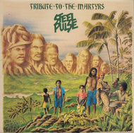 STEEL PULSE / Tribute To The Martyrs