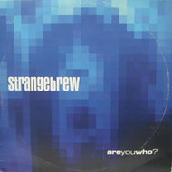 STRANGEBREW / ARE YOU WHO ?