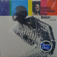 STANLEY TURRENTINE / EASY WALKER