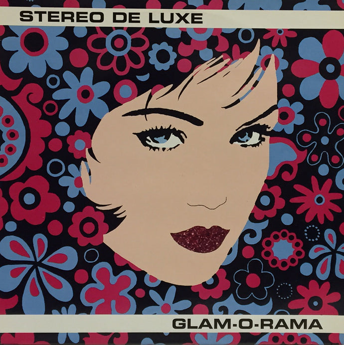 STEREO DE LUXE / GLAM-O-RAMA