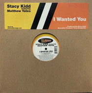 STACY KIDD / I WANTED YOU