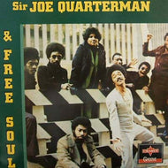 SIR JOE QUARTERMAN & FREE SOUL / SIR JOE QUARTERMAN & FREE SOUL
