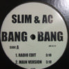 SLIM & AC / BANG BANG
