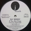 SLY BOOGY / IF YOU GOT CREW