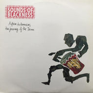 SOUNDS OF BLACKNESS / AFRICA TO AMERICA THE JOURNEY OF THE DRUM