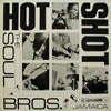 SOUL BROTHERS / HOT SHOT