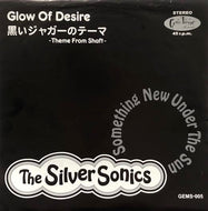 SILVER SONICS / GLOW OF DESIRE / 黒いジャガーのテーマ