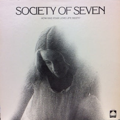 SOCIETY OF SEVEN / HOW HAS YOUR LOVE LIFE BEEN? – TICRO MARKET