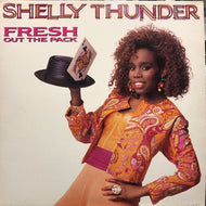 SHELLY THUNDER / FRESH OUT THE PACK
