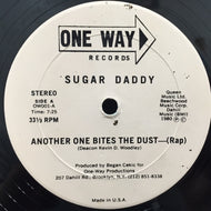 SUGAR DADDY / ANOTHER ONE BITES THE DUST(RAP)