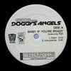 SNOOP DOGG PRESENTS DOGGYS ANGELS / BABY IF YOU'RE READY