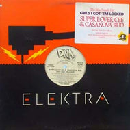 SUPER LOVER CEE & CASANOVA RUD / GIRLS I GOT 'EM LOCKED