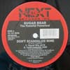 SUGAR BEAR / DON'T SCANDALIZE MINE