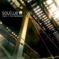 SOULIVE / TURN IT OUT REMIXED