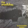SNEETCHES / SUNNYSIDE DOWN