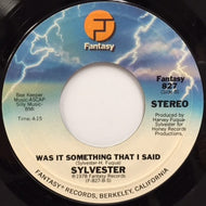 SYLVESTER / WAS IT SOMETHING THAT I SAID / DANCE