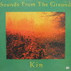 SOUNDS FROM THE GROUND / KIN