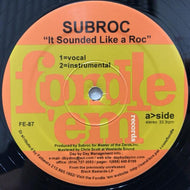 SUBROC / KMD / IT SOUNDED LIKE A ROC / STOP SMOKIN' THAT SHIT