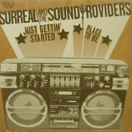 SURREAL & THE SOUND PROVIDERS / JUST GETTINGSTARTED