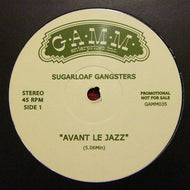 SUGARLOAF GANGSTERS / AVANT LE JAZZ