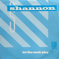 SHANNON / LET THE MUSIC PLAY
