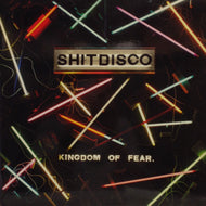 SHITDISCO / KINGDOM OF FEAR