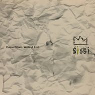 SISSI / COME DOWN / WRITE A LIST