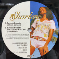 SHARLENE / SWEETA SWEETA / COMIN' OUT