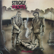 STRICKLY ROOTS / BEGS NO FRIENDS