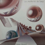 SERGE BLENNER / LES ARCHITECTES DU TEMPS