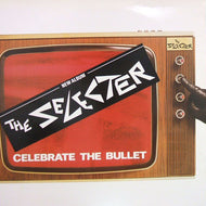 SELECTER / CELEBRATE THE BULLET