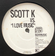 SCOTT K vs. THE O'JAYS / I LOVE MUSIC