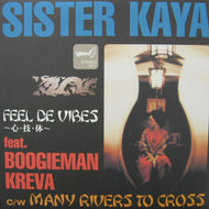 SISTER KAYA / FEEL DE VIBES 〜心・技・体〜 FEAT. BOOGIE MAN, KREVA