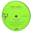 SHIT ROBOT / WRONG GALAXY