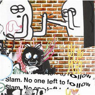 SLAM / NO ONE LEFT TO FOLLOW