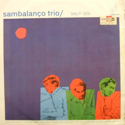 Sambalanço Trio / Sambalanço Trio SAMBALANCO TRIO / SAMBALANCO TRIO – TICRO MARKET