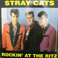 STRAY CATS / ROCKIN' AT THE RITZ