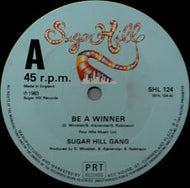 SUGARHILL GANG / BE A  WINNER