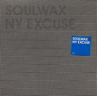 SOULWAX / NY EXCUSE