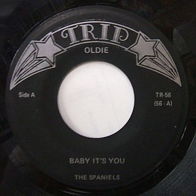 SPANIELS / BABAY IT'S YOU