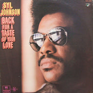 SYL JOHNSON / BACK FOR A TASTE OF YOUR LOVE