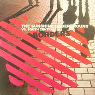 SUNSHINE UNDERGROUND / BORDERS - SOUTH CENTRAL REMIX