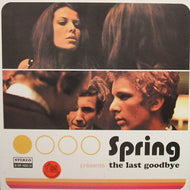 SPRING / THE LAST GOODBYE