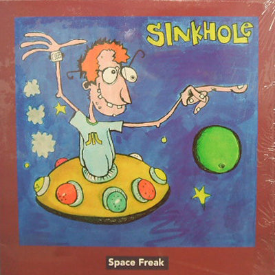 SINKHOLE / SPACE FREAK