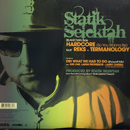 STATIK SELEKTAH / Hardcore (So You Wanna Be)