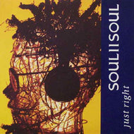 SOUL II SOUL / JUST RIGHT