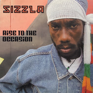 SIZZLA / RISE TO THE OCCASION